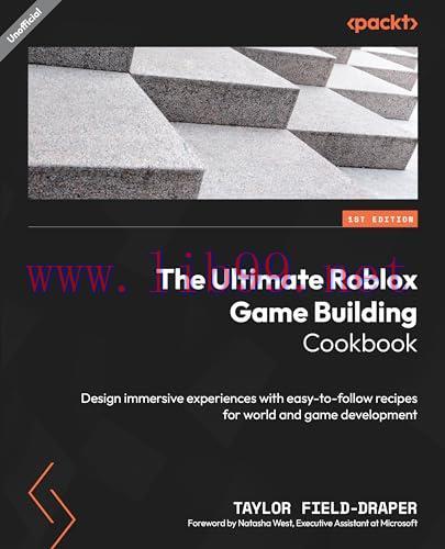 [FOX-Ebook]The Ultimate Roblox Game Building Cookbook: Design immersive experiences with easy-t...