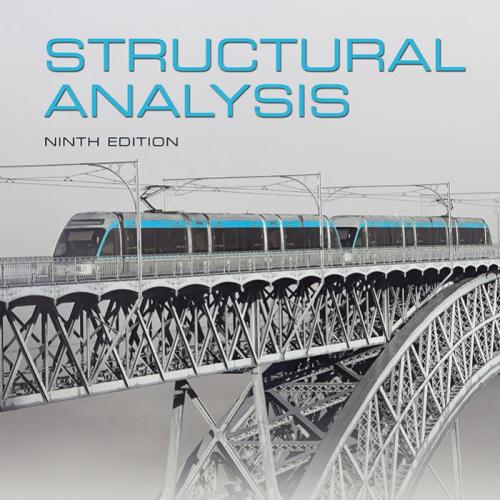 Structural Analysis 9th Edition by Russell C. Hibbeler