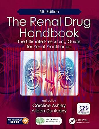 [PDF]The Renal Drug Handbook - The Ultimate Prescribing Guide for Renal Practitioners 5th Editi...