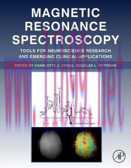 [AME]Magnetic Resonance Spectroscopy: Tools for Neuroscience Research and Emerging Clinical App...