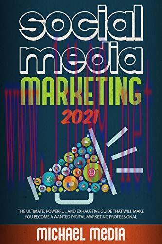 [FOX-Ebook]Social Media Marketing 2021: The Ultimate, Powerful And Exhaustive Guide