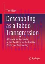 [PDF]Deschooling as a Taboo Transgression: A Reconstructive Study of Justifications for the Fam...