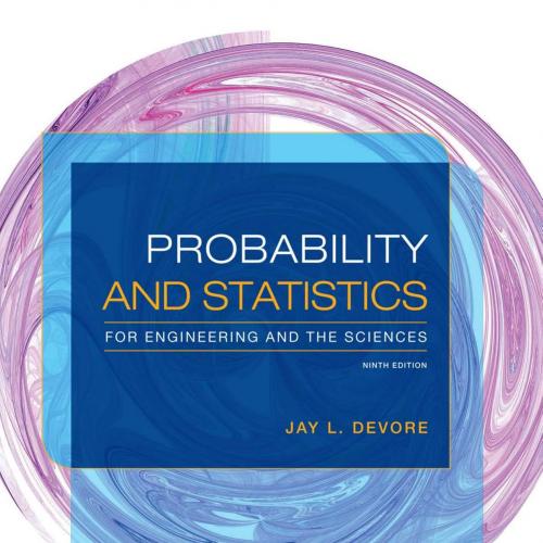 Probability and Statistics for Engineering and the Sciences 9th Edition by Jay L. Devore