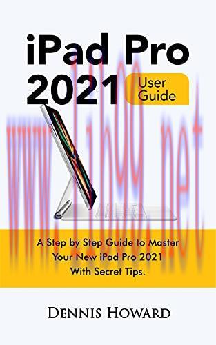 [FOX-Ebook]iPad Pro 2021 User Guide: A Step by Step Guide to Master Your New iPad Pro 2021 with...