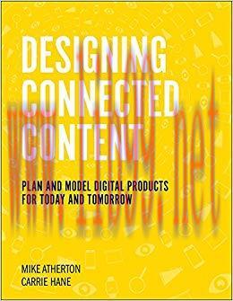 Designing Connected Content: Plan and Model Digital Products for Today and Tomorrow (Voices Tha...