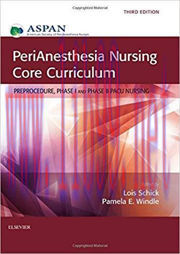 [PDF]PeriAnesthesia Nursing Core Curriculum, 3e
