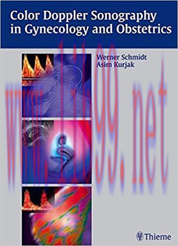 [PDF]Color Doppler Sonography in Gynecology and Obstetrics, 1e [Thieme] [2004]