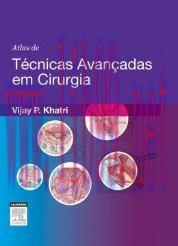 [AME]Atlas de T&eacute;cnicas Avan&ccedil;adas em Cirurgia