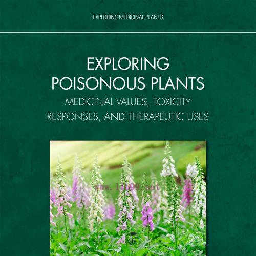 [AME]Exploring Poisonous Plants: Medicinal Values, Toxicity Responses, and Therapeutic Uses (EP...