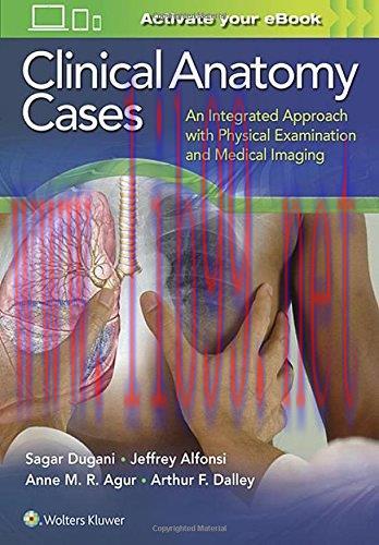[FOX-Ebook]Clinical Anatomy Cases: An Integrated Approach with Physical Examination and Medical...