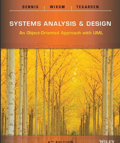 (Solution Manual)Systems Analysis and Design An Object-Oriented Approach with UML 5th Edition b...
