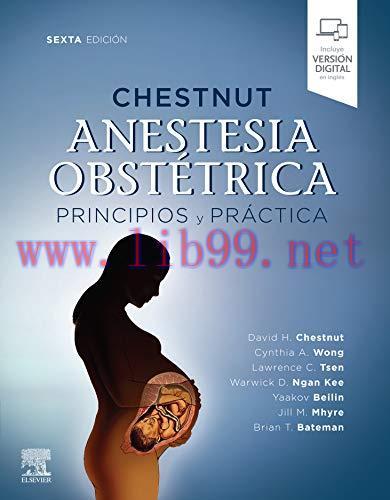 [AME]Chestnut. Anestesia Obst&eacute;trica Principios y pr&aacute;ctica (6&ordf;ed) (Spanish Edition) (EPUB+AZW3+C...