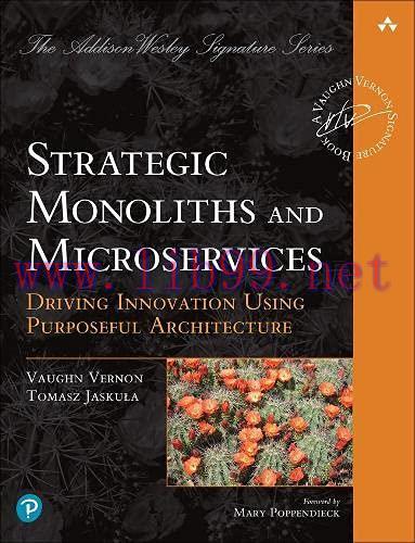 [FOX-Ebook]Strategic Monoliths and Microservices: Driving Innovation Using Purposeful Architect...