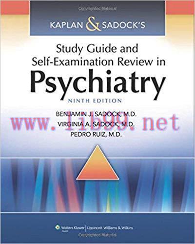 [PDF]Kaplan and Sadock&rsquo;s Study Guide and Self-Examination Review in Psychiatry 9e