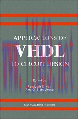 Applications of VHDL to Circuit Design 1991 Edition,