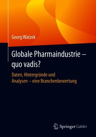 Globale Pharmaindustrie - quo vadis