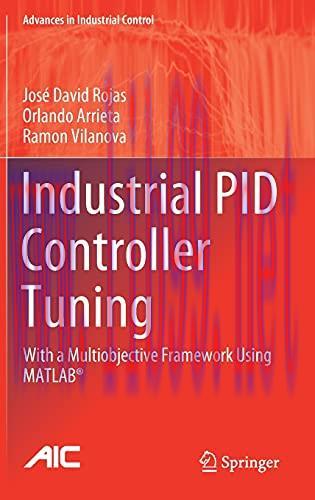 [FOX-Ebook]Industrial PID Controller Tuning: With a Multiobjective Framework Using MATLAB