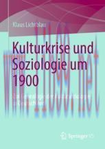 [PDF]Kulturkrise und Soziologie um 1900: Zur Genealogie der Kultursoziologie in Deutschland
