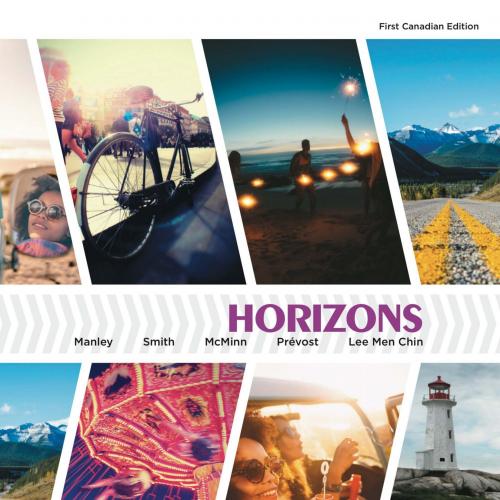 Horizons 1st Canadian Edition 1e by Joan H. Manley