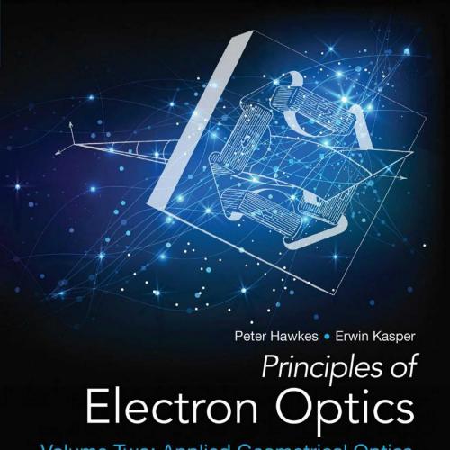 Academic Press Principles of Electron Optics Volume 2 2nd Edition 0128133694