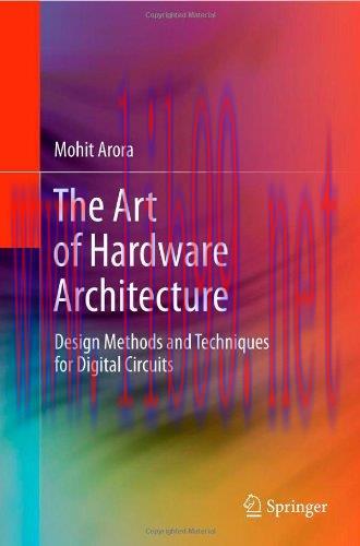 [FOX-Ebook]The Art of Hardware Architecture: Design Methods and Techniques for Digital Circuits