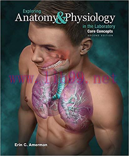 [PDF]Exploring Anatomy and Physiology in the Laboratory: Core Concepts 2nd Edition