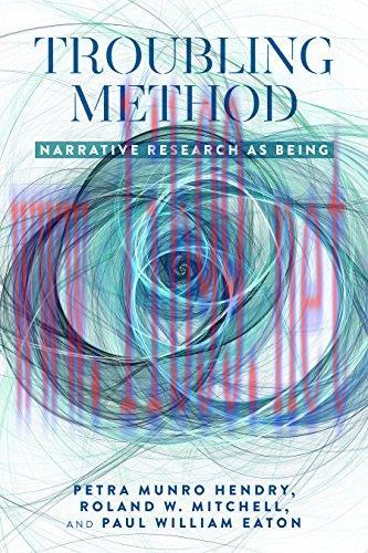 [FOX-Ebook]Troubling Method: Narrative Research as Being