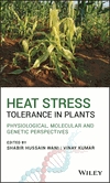 Heat Stress Tolerance in Plants: Physiological, Molecular and Genetic Perspectives