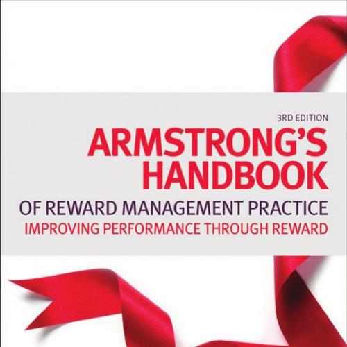 Armstrong's Handbook of Reward Management Practice,3rd Third Edition - Michael Armstrong