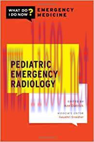 [AME]Pediatric Emergency Radiology (WHAT DO I DO NOW EMERGENCY MEDICINE) (Original PDF)