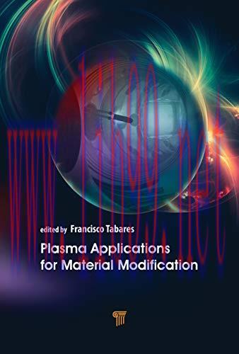 [FOX-Ebook]Plasma Applications for Material Modification: From_ Microelectronics to Biological ...