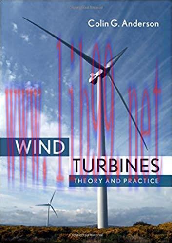 [PDF]Wind Turbines: Theory and Practice [Colin Anderson]