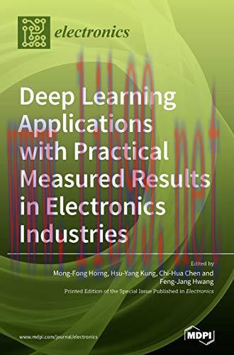 [FOX-Ebook]Deep Learning Applications with Practical Measured Results in Electronics Industries