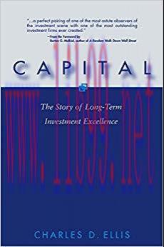 Capital: The Story of Long-Term Investment Excellence 1st Edition,