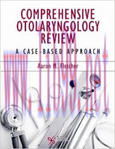 [AME]Comprehensive Otolaryngology Review A Case-Based Approach