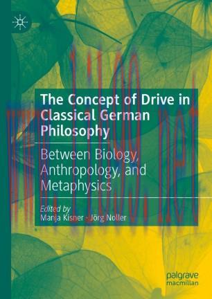 The Concept of Drive in Classical German Philosophy