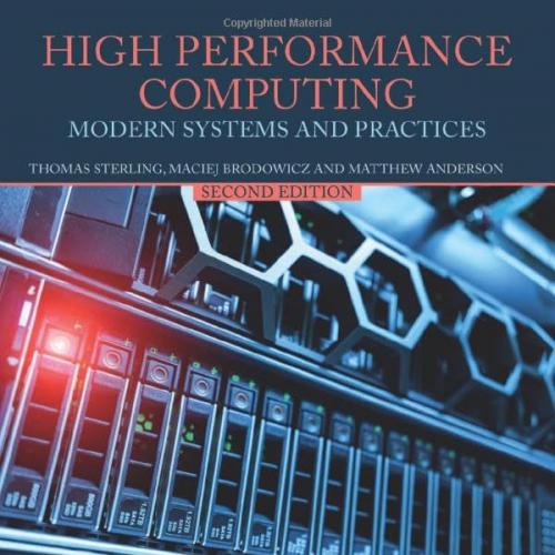 High Performance Computing Modern Systems and Practices 2nd Edition