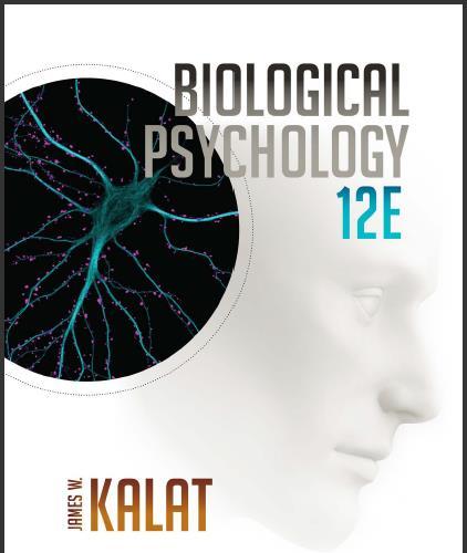 (Test Bank)Biological Psychology 12th Edition by Kalat.zip