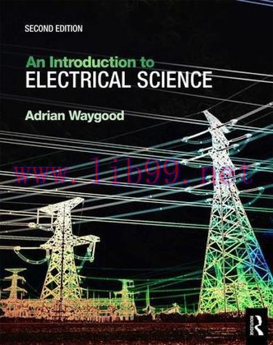 [FOX-Ebook]An Introduction to Electrical Science, 2nd Edition