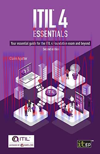 [FOX-Ebook]ITIL 4 Essentials: Your essential guide for the ITIL 4 Foundation exam and beyond, 2...