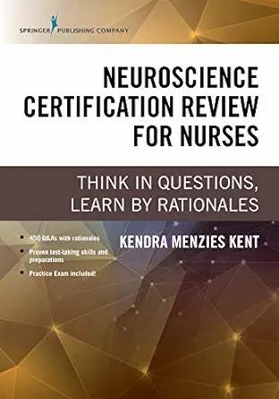[AME]Neuroscience Certification Review for Nurses: Think in Questions, Learn by Rationales (EPU...