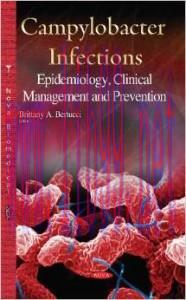 [AME]Campylobacter Infections: Epidemiology, Clinical Management and Prevention