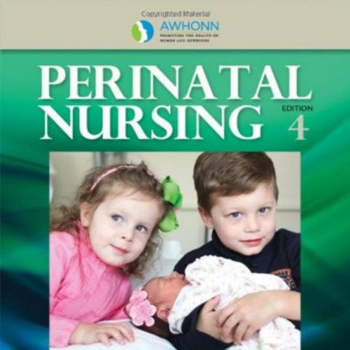 AWHONN's Perinatal Nursing 4th Edition
