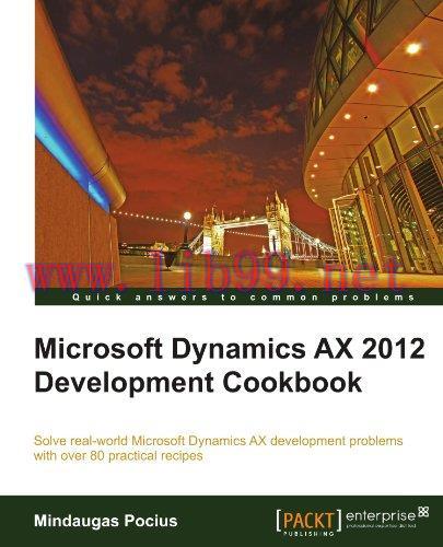 [FOX-Ebook]Microsoft Dynamics AX 2012 Development Cookbook