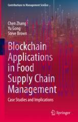 [PDF]Blockchain Applications in Food Supply Chain Management: Case Studies and Implications