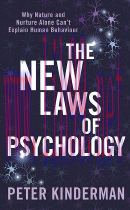 [AME]The New Laws of Psychology: Why Nature and Nurture Alone Can't Explain Human Behaviour