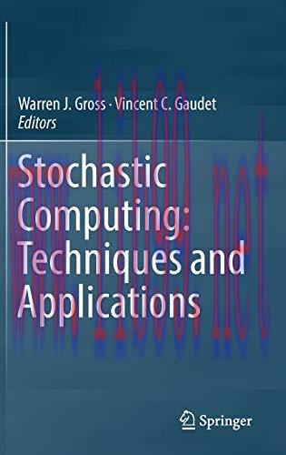 [FOX-Ebook]Stochastic Computing: Techniques and Applications