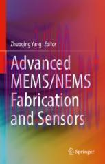 [PDF]Advanced MEMS/NEMS Fabrication and Sensors