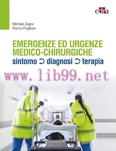 [AME]Emergenze e urgenze medico-chirurgiche. Sintomo diagnosi terapia (EPUB3 + Converted PDF)