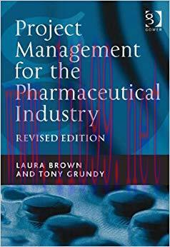 (PDF)Project Management for the Pharmaceutical Industry 1st Edition